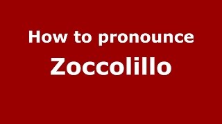 How to pronounce Zoccolillo