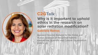 C2GTalk: 为什么在针对人工干预太阳辐射的修改研究中维护维护伦理很重要？