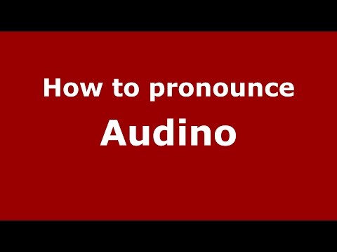 How to pronounce Audino (Spanish/Argentina) - PronounceNames.com