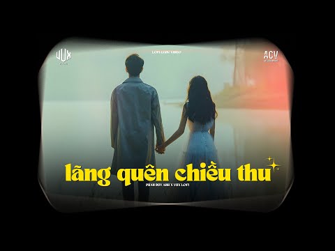 Lãng Quên Chiều Thu (VUX Lofi) - Phan Duy Anh Cover | Người Ra Đi Mãi Mãi Bỏ Lại Anh Với Trời
