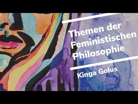 Kinga Golus "Impliziter und expliziter Androzentrismus als Problem des Philosophieunterrichts."