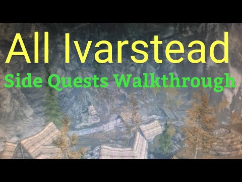 Skyrim SE: All Ivarstead Side/Miscellaneous Quests Walkthrough