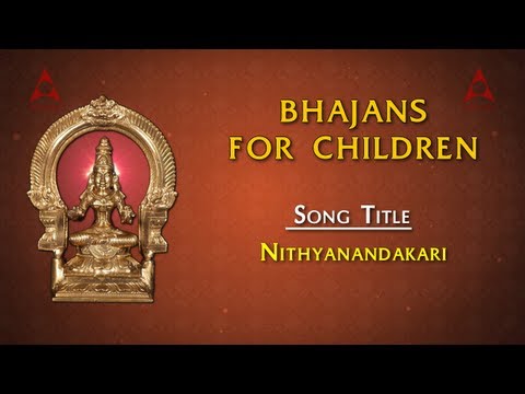 Bhajans For Children - Nithyaanandhakari Full Song With Lyrics