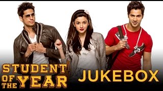 Student Of The Year Full Audio Songs JUKEBOX | Alia Bhatt, Sidharath Malhotra, Varun Dhawan
