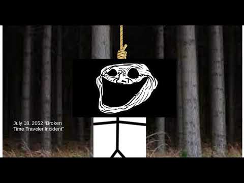 Trollge: July 18th 2052, "The Broken Time Traveler Incident"