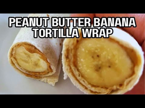 Peanut Butter Banana Wrap 🍌 Healthy Breakfast or Snack With Just 3 Simple Ingredients!