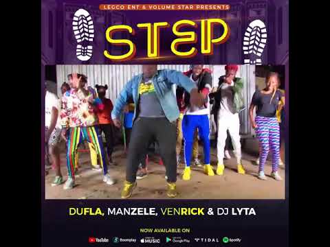 STEP(Official Video T) -Dufla, Manzele, Venrick & Dj Lyta