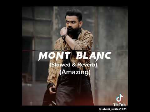 #amrit maan #mont blanc ni #punjani song#slowed and reverb