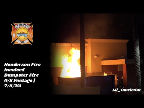Henderson Fire Fully Involved Dumpster Fire | On Scene Footage | July 4th Fire