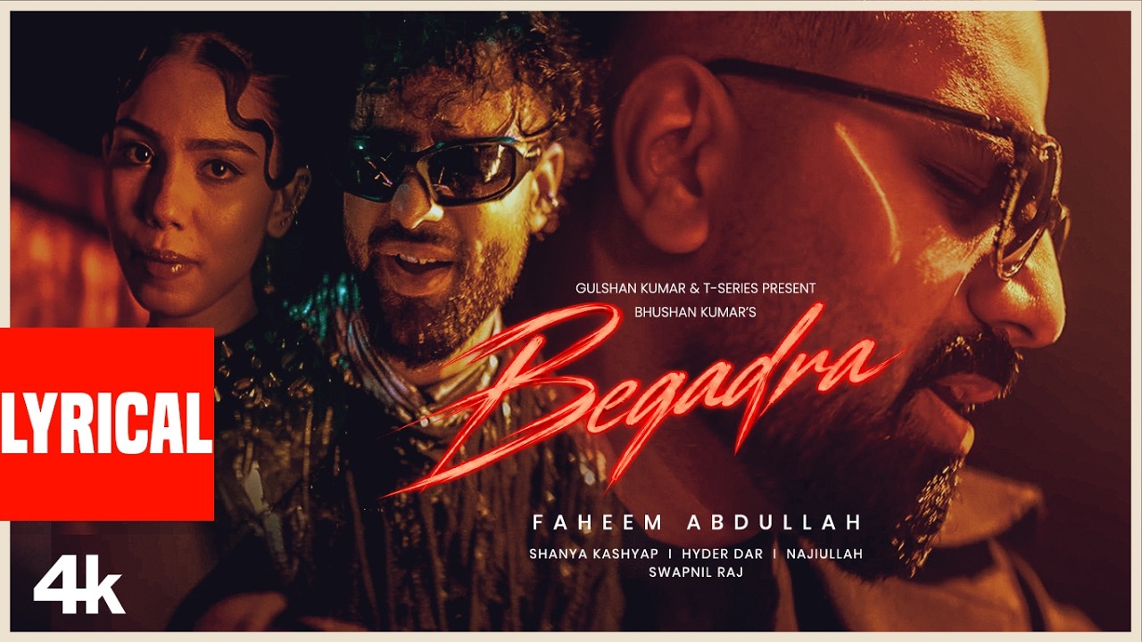 Beqadra (Lyrical Video): Faheem Abdullah | Shanya Kashyap | Hyder Dar | Najiullah