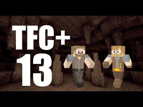TerraFirmaCraft+ Episode 13