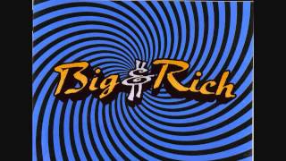 &quot;Big Time&quot; - Big &amp; Rich (Lyrics in description)