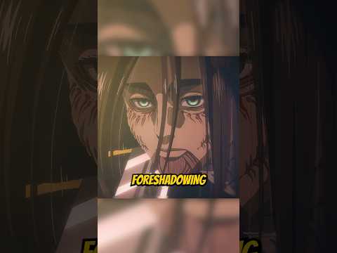 Insane foreshadowing in attack on titan!?