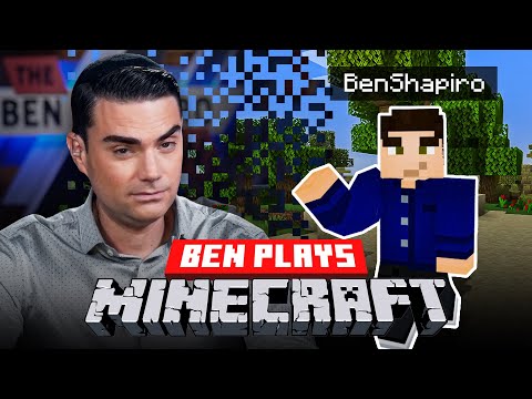 Ben Shapiro Plays Minecraft
