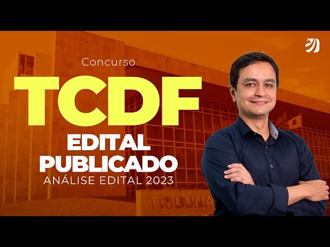 Concurso TCDF 2023: análise de edital PUBLICADO! (Erick Alves)