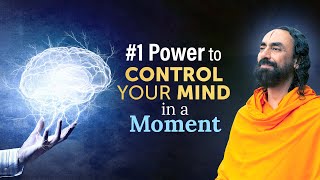 #1 Power that can help Control your Mind in a Mome