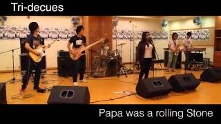 Tri-deuces - Papa was a rolling stone (青年樂隊大賽2012初賽)