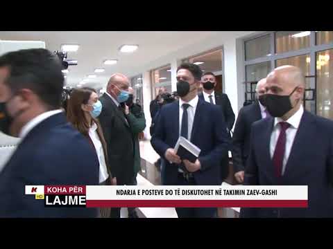 NDARJA E POSTEVE DO TË DISKUTOHET NË TAKIMIN ZAEV - GASHI