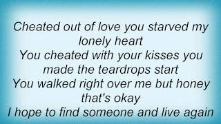 Kitty Wells - Cheated Out Of Love Lyrics