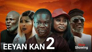 Eeyan Kan 2 Yoruba Movie 2026 Drama | Ibrahim Yekini, Doyin Aggrey, Anike Ami, Kunle Omisore
