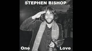 Stephen Bishop ‎– Unfaithfully Yours (One Love)
