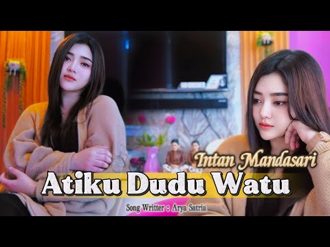 Atiku Dudu Watu - Intan Mandasari