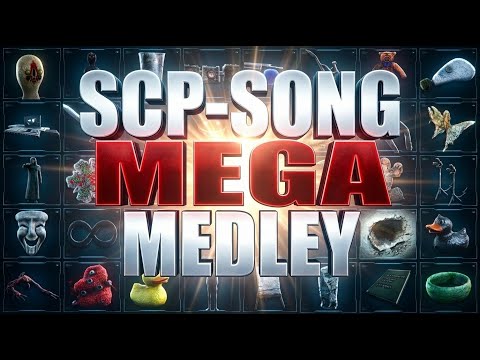 SCP-song mega medley (50 songs)