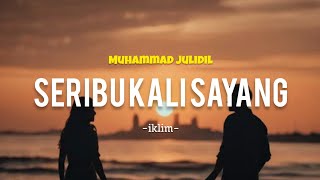 Download lagu SERIBU KALI SAYANG - IKLIM - Cover Muhammad Julidil mp3 Download lagu SERIBU KALI SAYANG - IKLIM - Cover Muhammad Julidil mp3