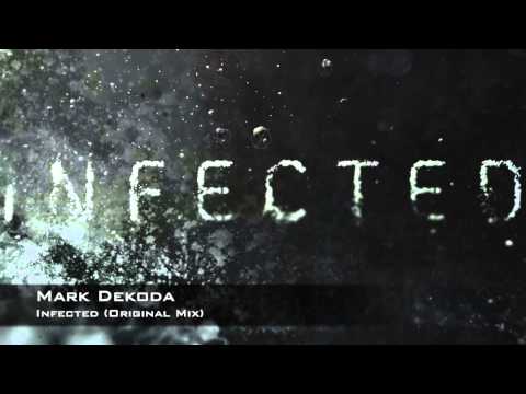 Mark Dekoda - Infected (Original Mix)