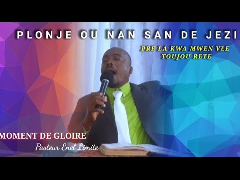 Plonje Ou Nan San De Jezi | Pre La Kwa | Pasteur Enel Limite