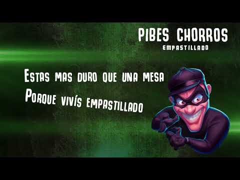 Pibes Chorros - Empastillado │Video LYRIC - Los Pibes Chorros