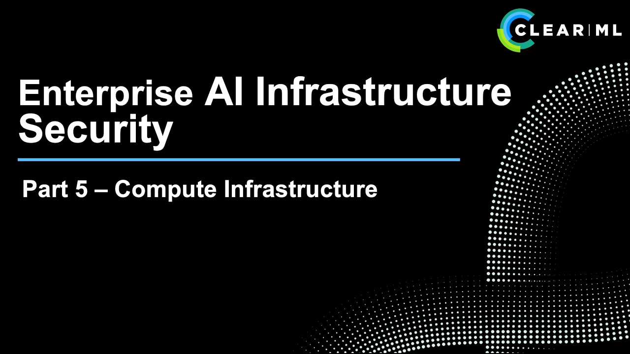 Enterprise AI Infrastructure Security Series - 5) Compute & Data Access Governance