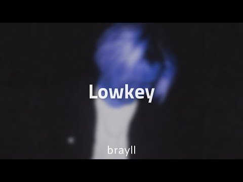 brayll - Lowkey (Official Audio)