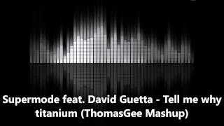 Supermode - Tell Me Why & Titanium video
