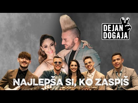 DEJAN DOGAJA - NAJLEPŠA SI, KO ZASPIŠ (Official Video)