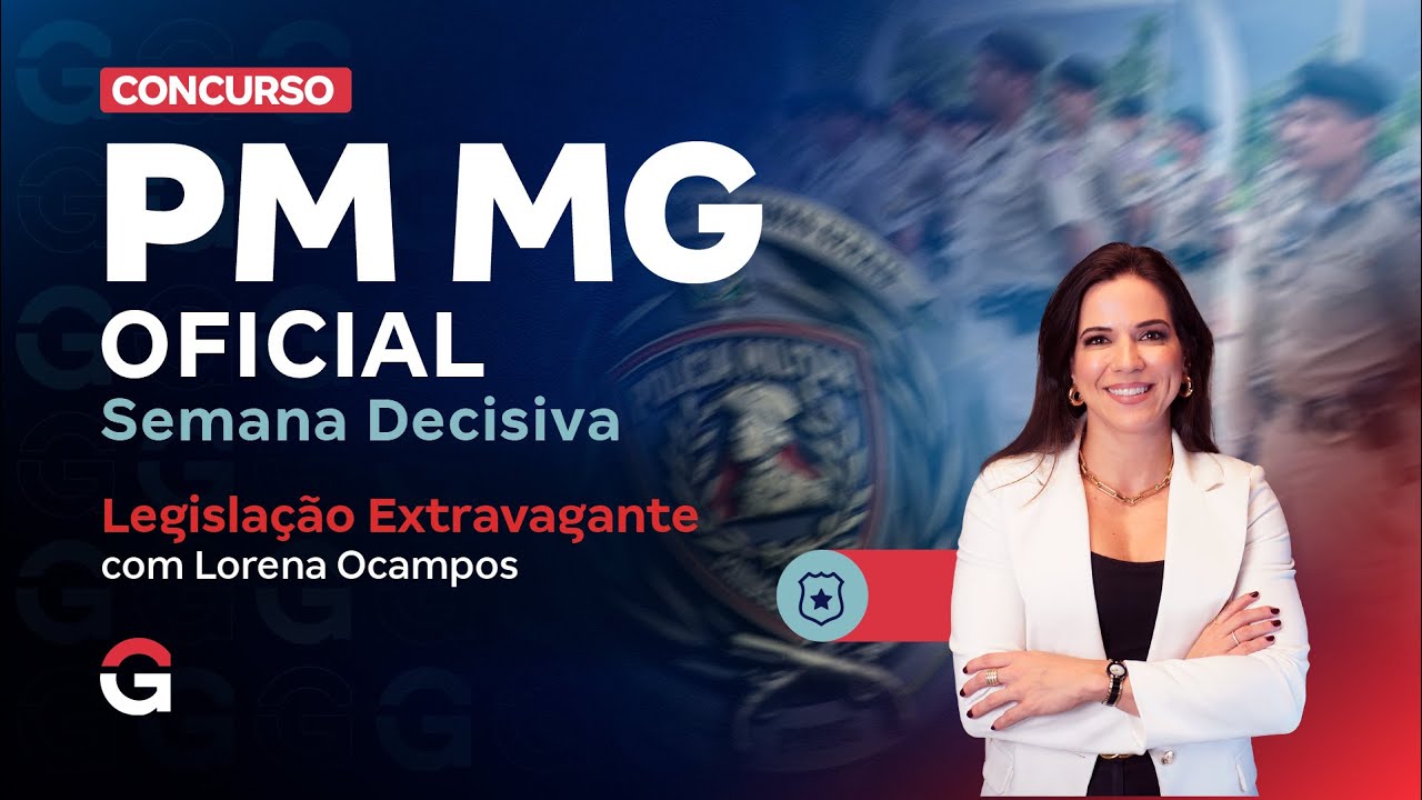 Concurso PMMG Oficial: Semana Decisiva | Legislação Extravagante | Lorena Ocampos