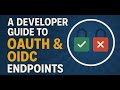A Developer S Guide To OAuth And OIDC Endpoints