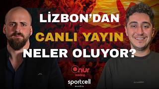 GALATASARAYLILAR MEYDANDA | LİZBON'DAN CANLI YAYIN | MAÇ ÖNÜ