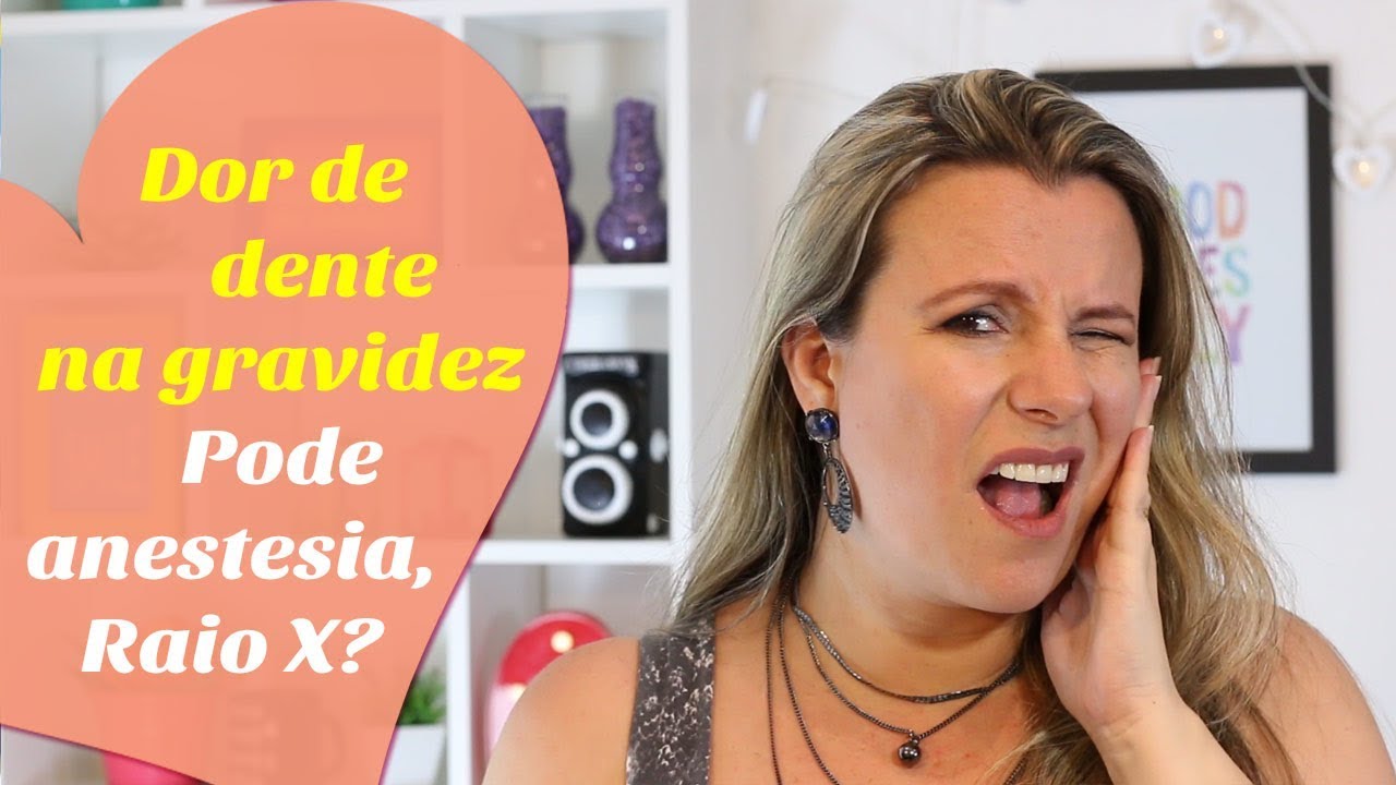 GRÁVIDA COM DOR DE DENTE, causas, tratamentos, anestesia e raio X | Monica Romeiro