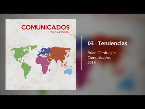 Brian Cienfuegos: 03 - Tendencias