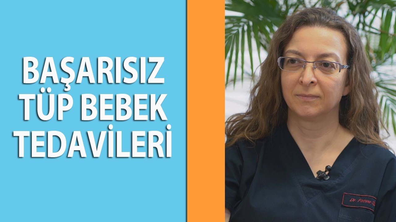 Başarısız Tüp Bebek Tedavileri