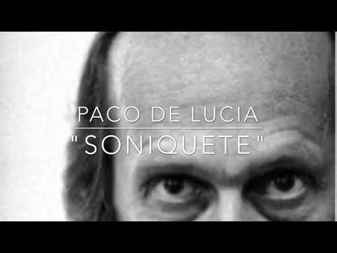 "Soniquete" Paco de Lucia