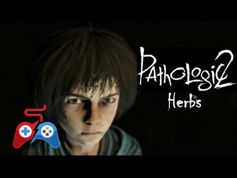 Pathologic 2 - Herbs