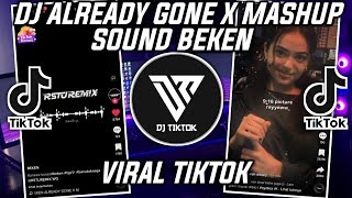Download lagu DJ ALREADY GONE X MASHUP SOUND BEKEN mp3