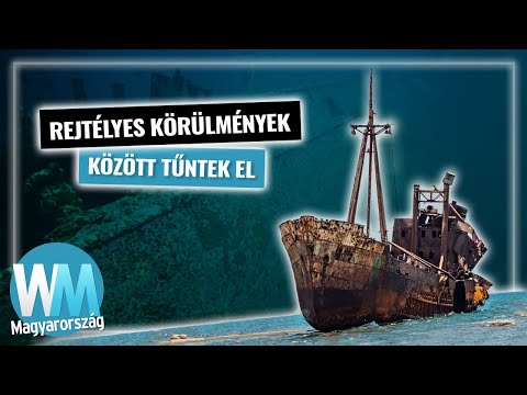 Top 10 hátborzongató hajótörés rejtély