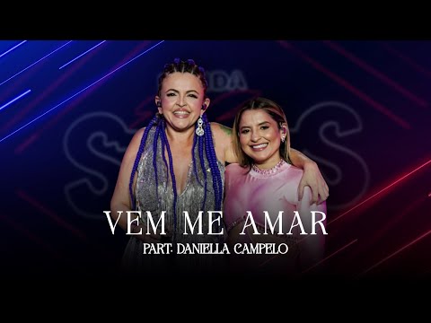 Vem me Amar - Banda Styllus, Daniella (DVD Tons de Saudade Parte 1)