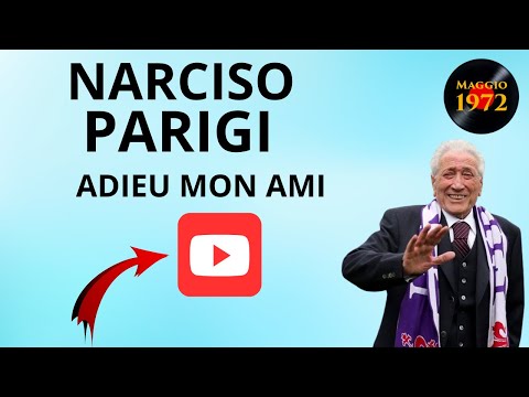 Narciso Parigi - Adieu mon ami
