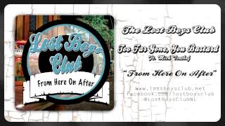 The Lost Boys Club - Too Far Gone, You Bastard! (Ft. Mick Tenthof)