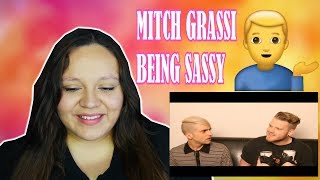 MITCH GRASSI BEING SASSY ( FUNNY ) REACTION 2018
