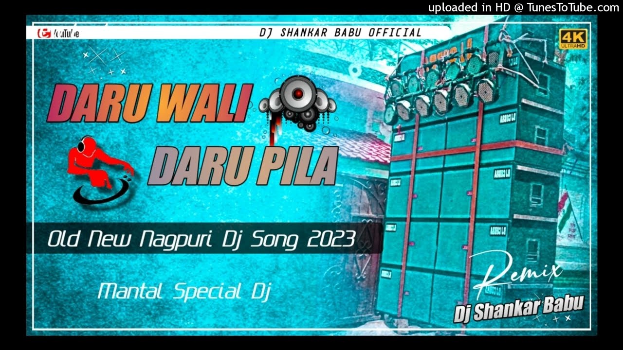 Daru Wali Daru Pila - Old New Nagpuri Dj Song 2023 // New Nagpuri Song 2023 Dj Shankar Babu Official